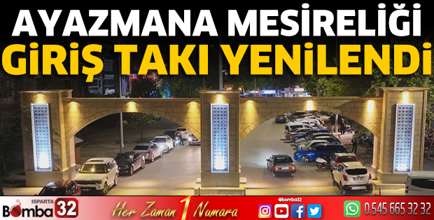 Ayazmana Mesireliği giriş takı yenilendi