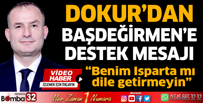 Dokur’dan Başdeğirmen’e destek mesajı 