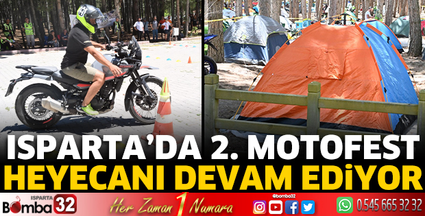 Isparta’da 2. Motofest heyecanı devam ediyor 
