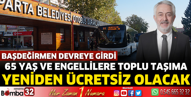 65 yaş ve engellilere toplu taşıma yeniden ücretsiz olacak