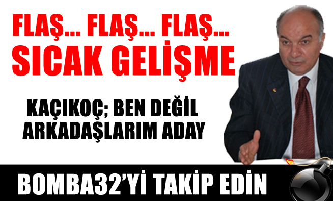 NET KONUŞTU: ADAY DEĞİLİM