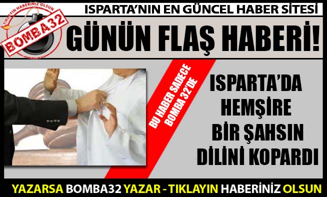 HEMŞİRE BİR ŞAHSIN DİLİNİ KOPARDI