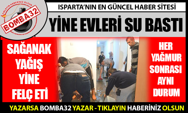 EVLERİ YİNE SU BASTI