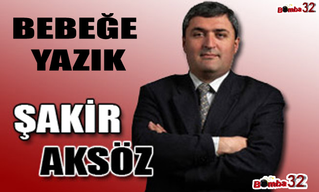 Bebeğe yazık