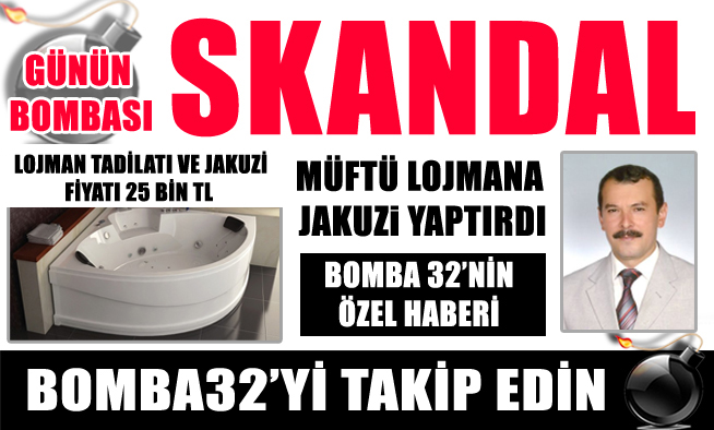 MÜFTÜ JAKUZİ YAPTIRDI