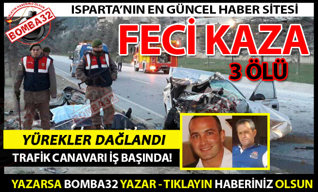 GÖLTAŞ ÖNÜNDE FECİ KAZA 3 ÖLÜ