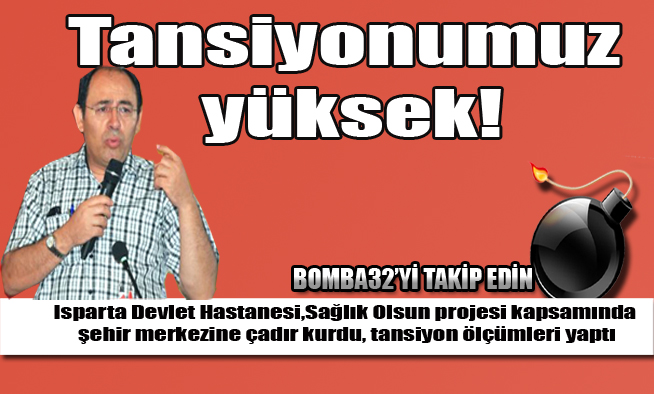Tansiyonumuz yüksek!