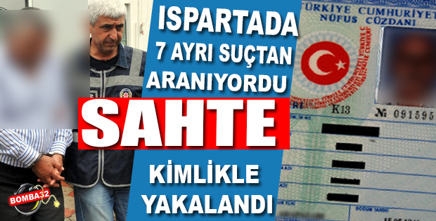 7 Ayrı suçtan aranıyordu sahte kimlikle yakalandı !
