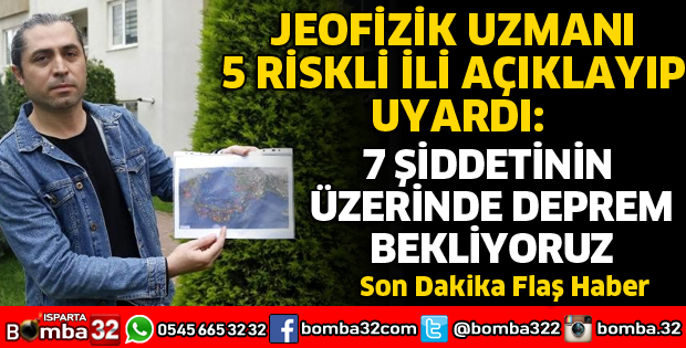 7 ŞİDDETİNİN ÜZERİNDE DEPREM BEKLİYORUZ
