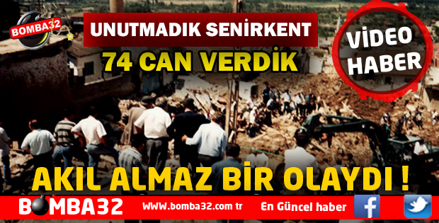 74 CANIMIZI UNUTMADIK SENİRKENT