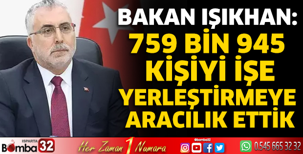 759 bin 945 kişiyi işe yerleştirmeye aracılık ettik