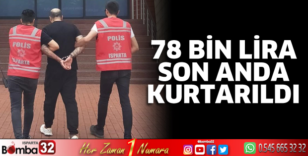 78 Bin lira son anda kurtarıldı