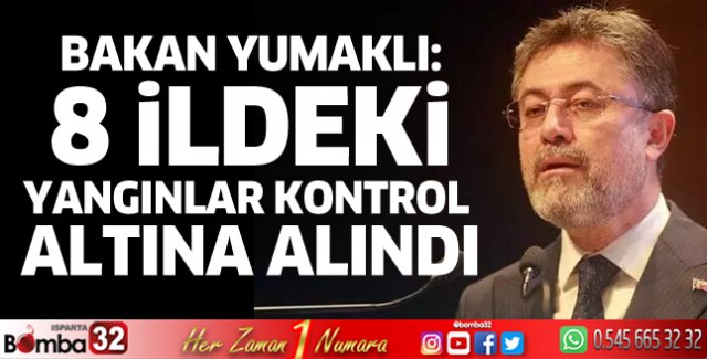 8 ildeki yangınlar kontrol altına alındı