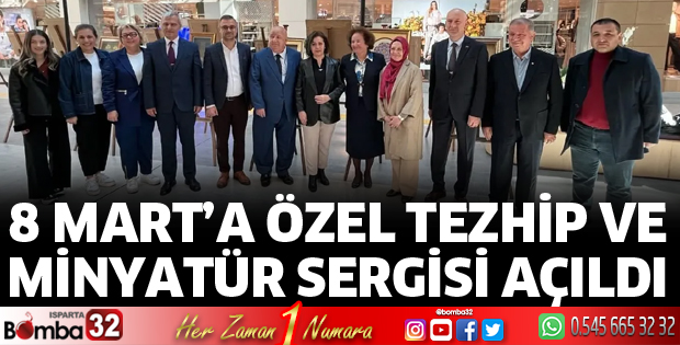 8 Mart’a özel tezhip ve minyatür sergisi açıldı