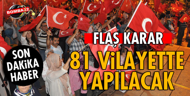 81 VİLAYETTE YAPILACAK