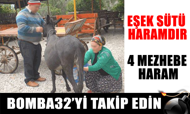 Eşek Sütü Haramdır
