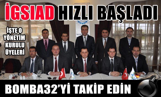İGSIAD HIZLI BAŞLADI