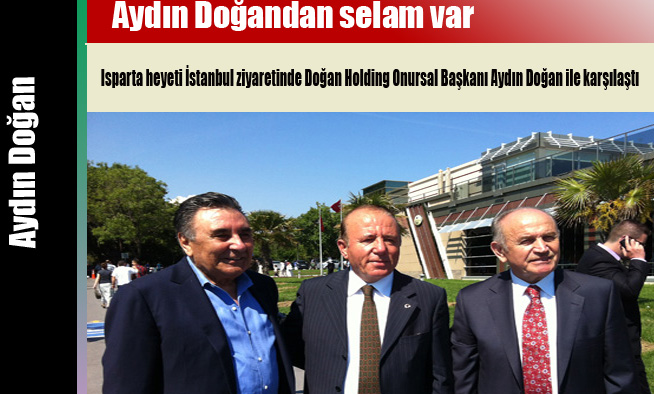 Aydın Doğandan selam var