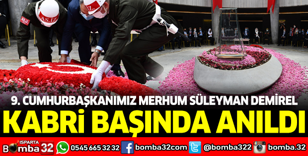 9. Cumhurbaşkanımız Merhum Süleyman Demirel Kabri Başında Anıldı
