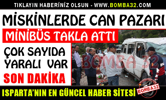 EĞİRDİR MİSKİNLERDE MİNİBÜS TAKLA ATTI