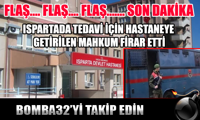 MAHKUM HASTANEDEN FİRAR ETTİ