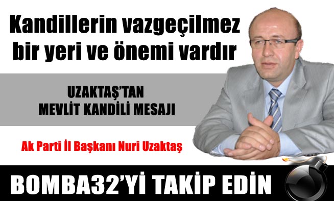 Kandillerin vazgeçilmez bir yeri ve önemi vardır