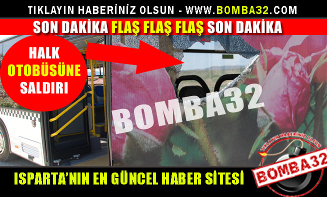 HALK OTOBÜSÜNE SALDIRI