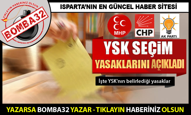 SEÇİM YASAKLARI AÇIKLANDI !