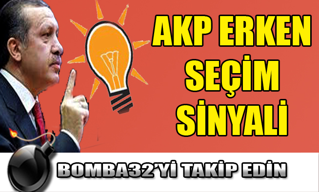 AK PARTİ ERKEN SEÇİMDE KARAR KILDI...