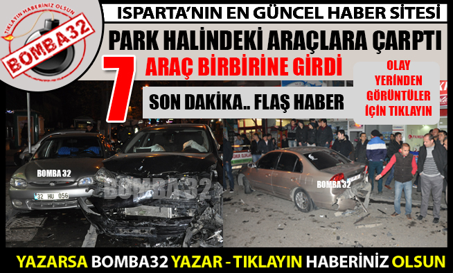 PARK HALİNDEKİ ARAÇLARA ÇARPTI