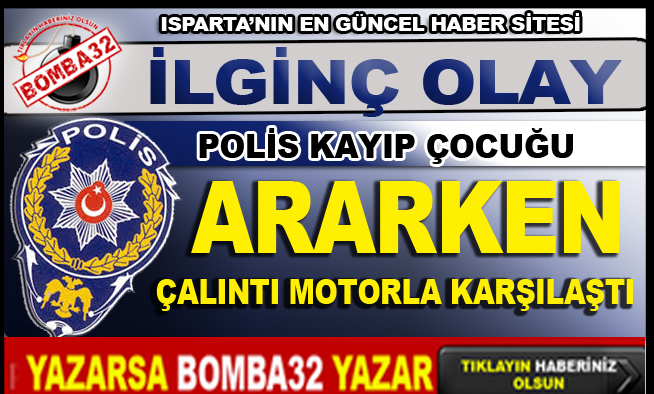 ISPARTADA İLGİNÇ OLAY