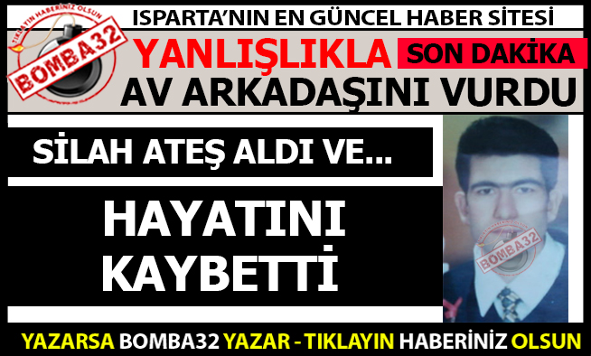AV ARKADAŞINI VURDU