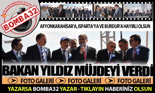 BAKAN YILDIZ MÜJDEYİ VERDİ
