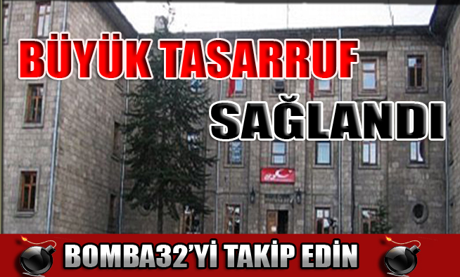 BÜYÜK TASARRUF SAĞLANDI