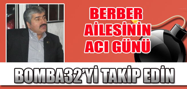 BERBER AİLESİNİN ACI GÜNÜ