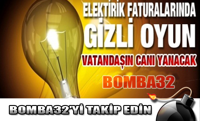 ELEKTRİK FATURASINDA GİZLİ OYUN