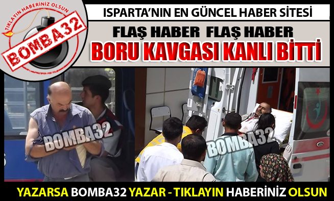 BORU  KAVGASI  KANLI BİTTİ