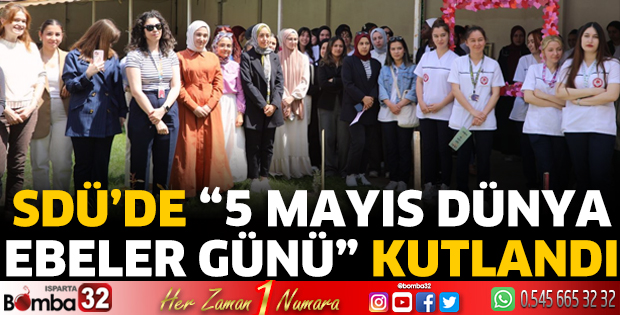 “5 Mayıs Dünya Ebeler Günü” Kutlandı