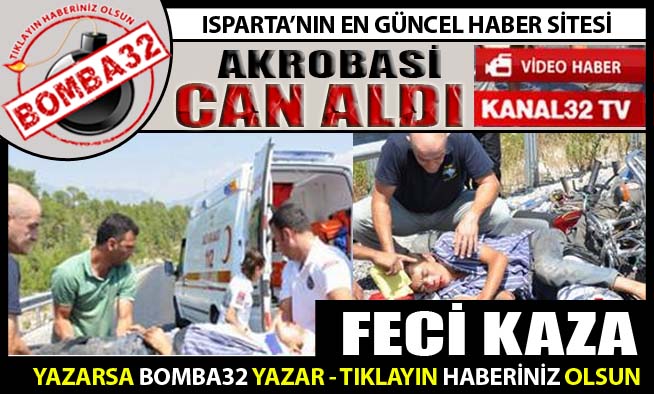 AKROBASİ CAN ALDI