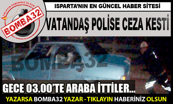 Vatandaş, Polise Öyle Bir Ceza Kesti Ki
