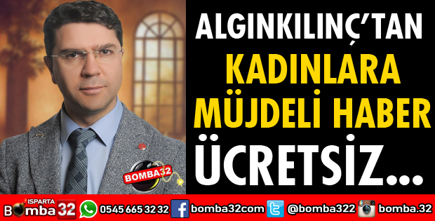 ​ALGINKILINÇ’TAN KADINLARA MÜJDE