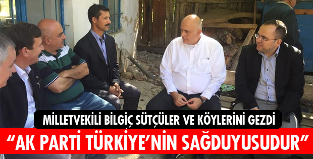 “AK PARTİ TÜRKİYE’NİN SAĞDUYUSUDUR”