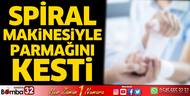 ‌Spiral makinesiyle orta parmağını kesti