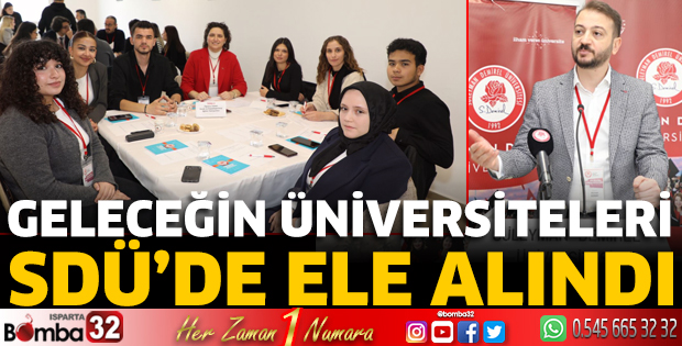 “Geleceğin Üniversiteleri” SDÜ’de ele alındı
