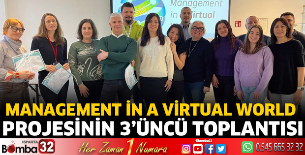 “Management in a Virtual World” Projesinin 3’üncü Toplantısı