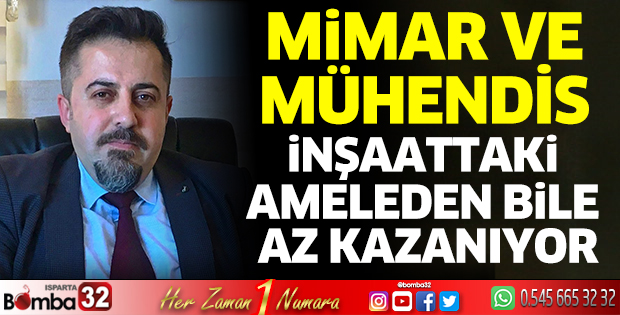 Mimar ve mühendis inşaattaki ameleden bile az kazanıyor