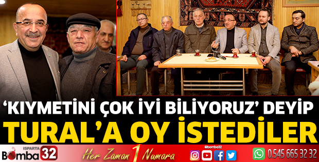 ‘Kıymetini çok iyi biliyoruz’ deyip Tural’a oy istediler  