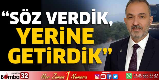 “Söz Verdik, Yerine Getirdik”