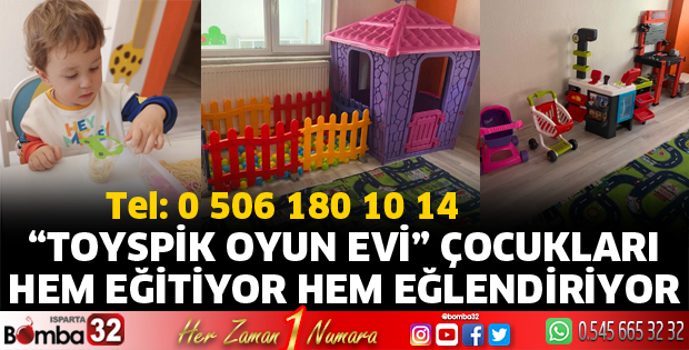 “TOYSPİK Oyun Evi” Çocukları hem eğitiyor, hem eğlendiriyor