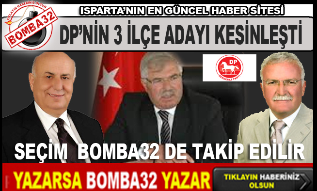 DPNİN 3 İLÇE ADAYI BELLİ OLDU